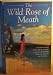 WILD ROSE OF MEATH by CAREY CLEAVER ISBN 1840673737