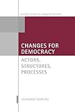 Changes for democracy : actors, structures, processes