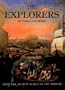 The Explorers: From the Ancient World to the Present