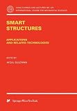 Smart Structures: Applications and Related Technologies (CISM International Centre for Mechanical Sciences)