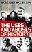 The Uses and Abuses of History
