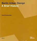 Berlin Urban Design: A Brief History