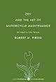 Zen and the Art of Motorcycle Maintenance
