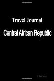 Travel Journal Central African Republic