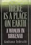 There Is a Place on Earth: A Woman in Birkenau