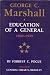 Search : George C. Marshall: Education of a General, 1889-1939