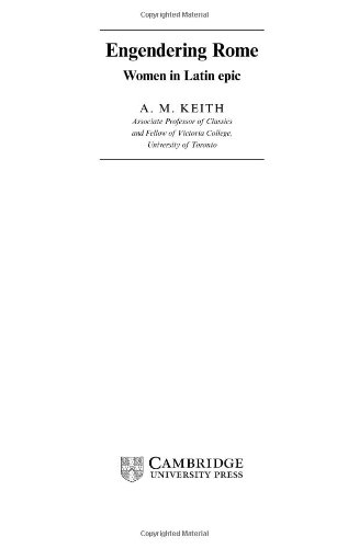 Engendering Rome: Women in Latin Epic (Roman Literature and its Contexts)