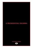 A Presidential Dilemma