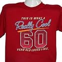 Really Cool 60 Year Old T-Shirt