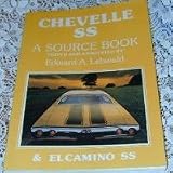 Chevelle Ss: A Source Book