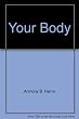 Your body