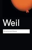 Gravity and Grace (Routledge Classics)
