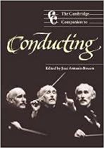 The Cambridge Companion to Conducting