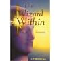 The Wizard Within:  The Krasner Method of Clinical Hypnotherapy