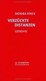 Verz&uuml;ckte Distanzen - Monika Rinck