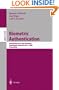 Biometric Authentication: International ECCV 2002 Workshop Copenhagen, Denmark, June 1, 2002 Proceedings (Lecture Notes in Computer Science)