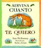 Adivina cuánto te quiero / Guess How Much I Love You