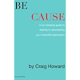 BeCause-ANo-NonsenseGuidetoStartingorResuscitatingYourNonprofit