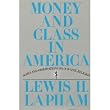 Money and Class in America: Notes and Observations on Our Civil Religion