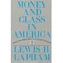 Money and Class in America: Notes and Observations on Our Civil Religion