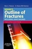 Adams's outline of fractures, including joint injuries