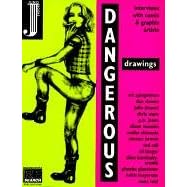Dangerous Drawings: Interviews With Comix & Graphix Artists