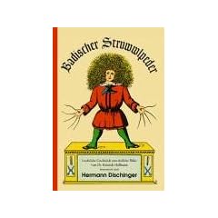 Badischer Struwwlpeder: Luschdiche Geschichde unn drolliche Bilder vum Dr. Heinrich Hoffmann