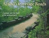  : Acadia's Carriage Roads (Acadia National Park Guide Series)