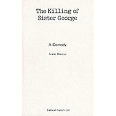 The Killing of Sister George (Acting Edition)