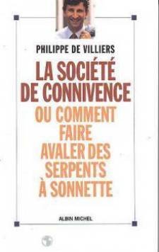 La Société de connivence, ou, Comment faire avaler des serpents à sonnette
