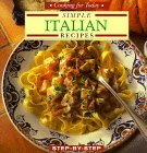 Simple Italian Recipes (Cooking for Today Step-By-Step)