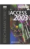  : Microsoft Access 2003 Specialist (Benchmark Series)