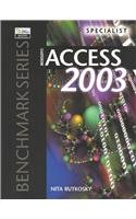 Microsoft Access 2003 Specialist (Benchmark Series) Image Microsoft Access 2003 Specialist (Benchmark Series)