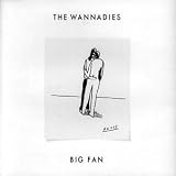 Wannadies -  Big Fun