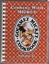 Cooking with Mickey (Gourmet Mickey Cookbook) Volume II: The Most Requested Recipes from Walt Disney World and Disneyland