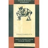 Insatiability : a novel in two parts