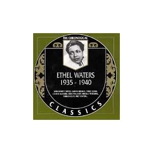 Ethel Waters 1935 to 1940 by Ethel Waters (Audio CD - 1998)