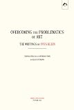 Overcoming the Problematics of Art: The Writings of Yves Klein Overcoming the Problematics of Art: The Writings of Yves Klein