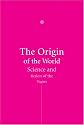 The Origin of the World: A History of the Vagina