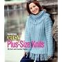 Family Circle Easy Plus-Size Knits: 50 Knit and Crochet Styles (Family Circle)