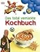 Listmania : Planet Cook. Das total verrückte Kochbuch