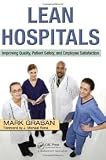 Lean Hospitals 1st (first) edition