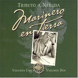 Tributo A Neruda - Marinero En Tierra Vol 1 y 2 CD SET