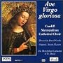 Ave Virgo Gloriosa: Byrd/Boyce/Elgar