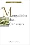 A Morgadinha dos Canaviais (Mundo das Letras)