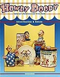 Howdy Doody: Collector's Reference and Trivia Guide, Identification & Values