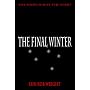 The Final Winter: An Apocalyptic Horror Novel by Iain Rob Wright