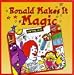Ronald Makes It Magic!