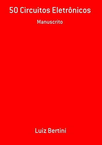 50 Circuitos Eletrônicos (Portuguese Edition)