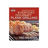 Napoleon's Everyday Plank Grillingby Ted Reader